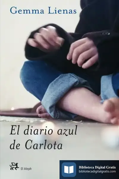 Descargar El Diario Azul De Carlota de Gemma Lienas