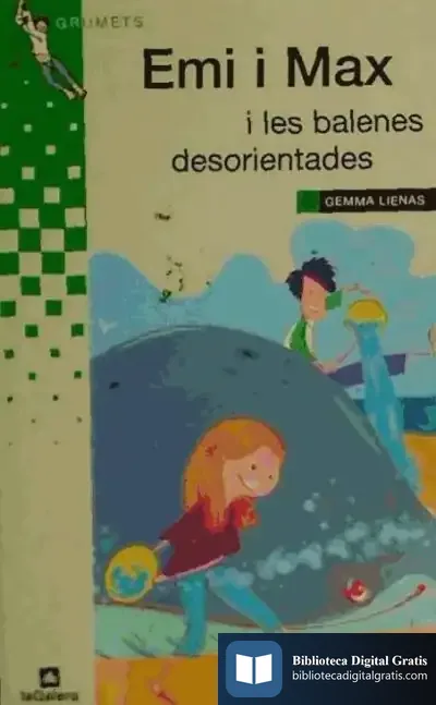 Descargar Emi I Max I Les Balenes Desorientades de Gemma Lienas