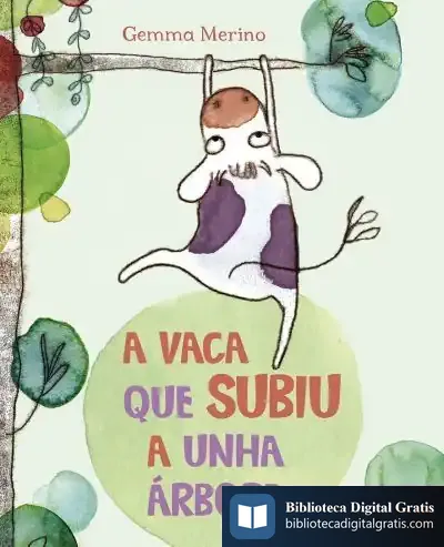 Descargar Vaca Que Subiu A Anha Árbore, A