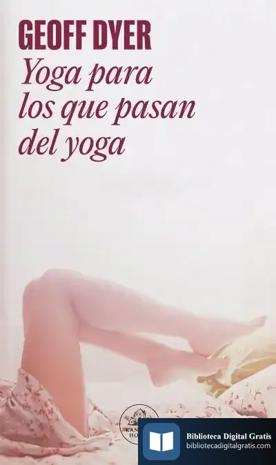 Descargar Yoga Para Los Que Pasan Del Yoga