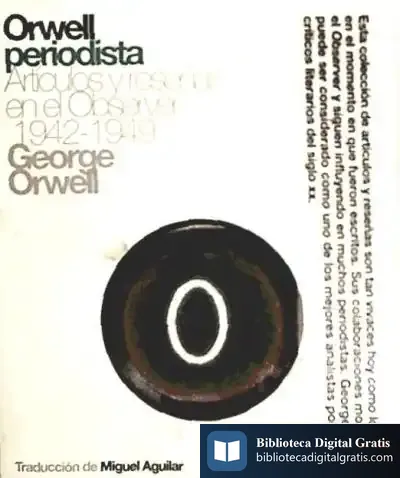 Descargar Orwell Periodista de George Orwell