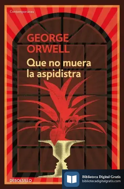Descargar Que No Muera La Aspidistra de George Orwell