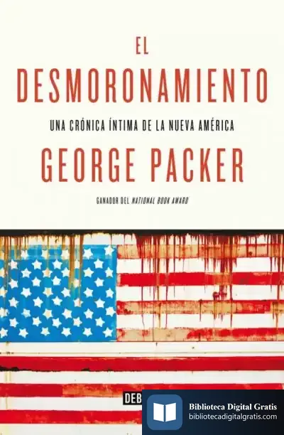 Descargar El Desmoronamiento de George Packer