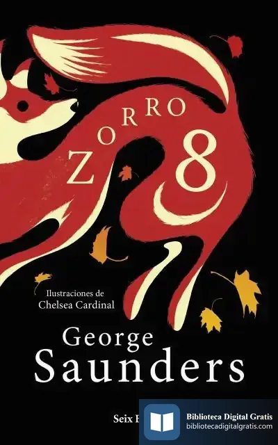 Descargar Zorro 8 de George Saunders