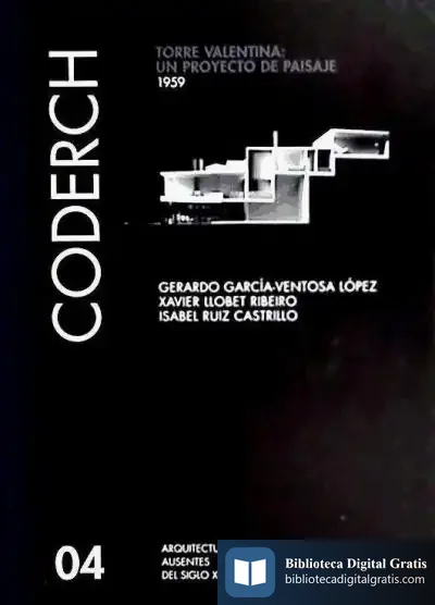 Descargar Coderch: Torre Valentina: Un Proyecto De Paisaje, 1959