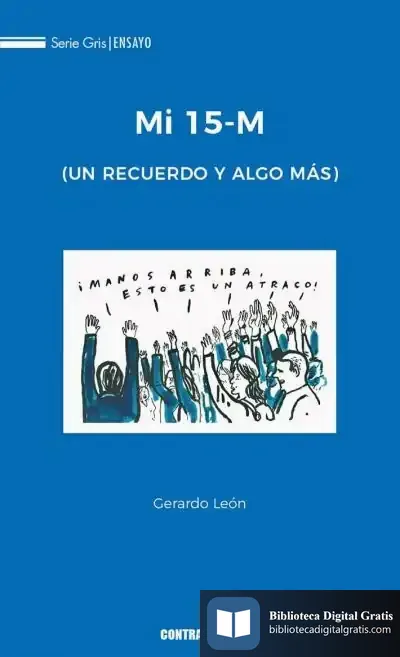 Descargar Mi 15-M: (Un Recuerdo Y Algo Más)