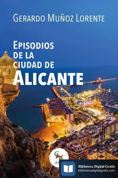 Descargar Episodios De La Ciudad De Alicante de Gerardo Muñoz Pozo