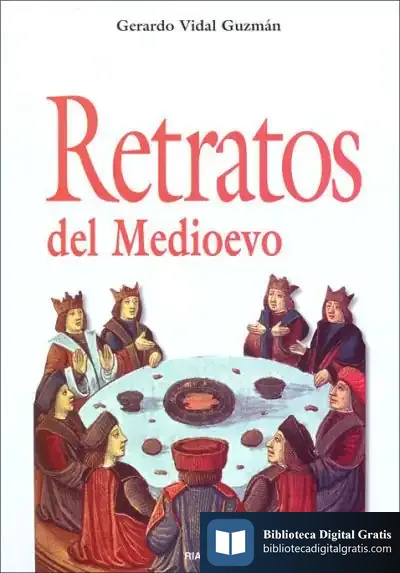 Descargar Retratos Del Medioevo de Gerardo Vidal Gúzman