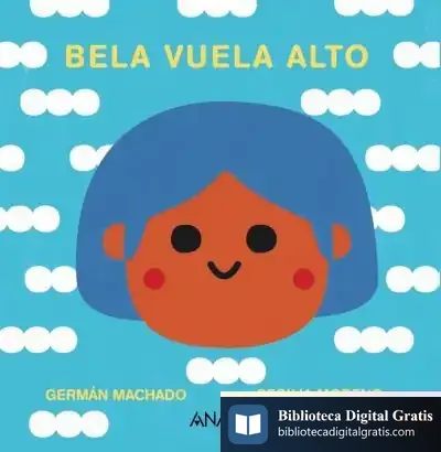 Descargar Bela Vuela Alto de Germán Machado