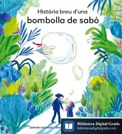 Descargar Historia Breu D Una Bombolla De Sabo de Germán Machado