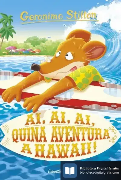 Descargar Ai, Ai, Ai, Quina Aventura A Hawaii!