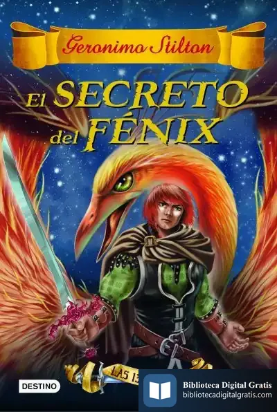 Descargar El Secreto Del Fénix de Geronimo Stilton
