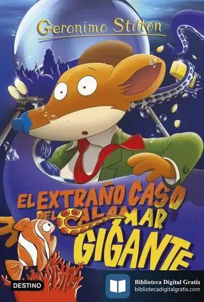 Descargar Geronimo Stilton 31. El Extraño Caso Del Calamar Gigante
