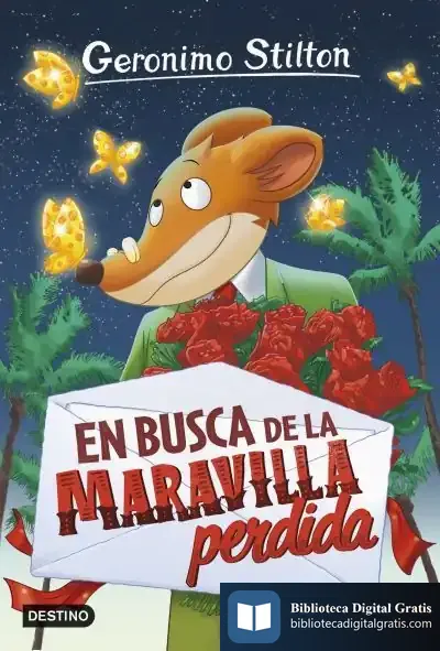Descargar Geronimo Stilton. En Busca De La Maravilla Perdida