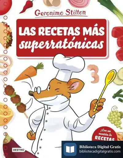 Descargar Las Recetas Más Superratónicas de Geronimo Stilton