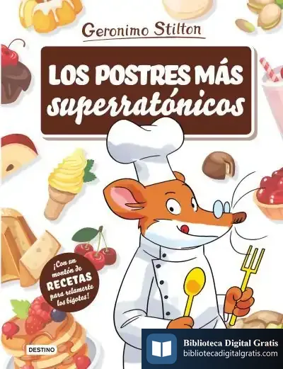 Descargar Los Postres Más Superratónicos de Geronimo Stilton