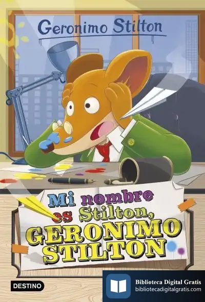Descargar Mi Nombre Es Stilton, Geronimo Stilton de Geronimo Stilton