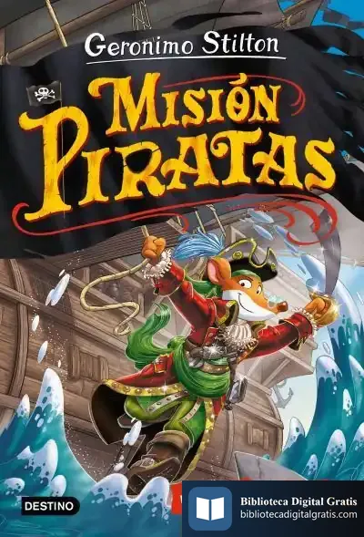 Descargar Misión Piratas. Viaje En El Tiempo 12 de Geronimo Stilton