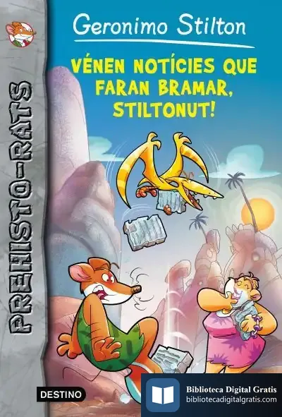 Descargar Vénen Notícies Que Faran Bramar, Stiltonut! de Geronimo Stilton