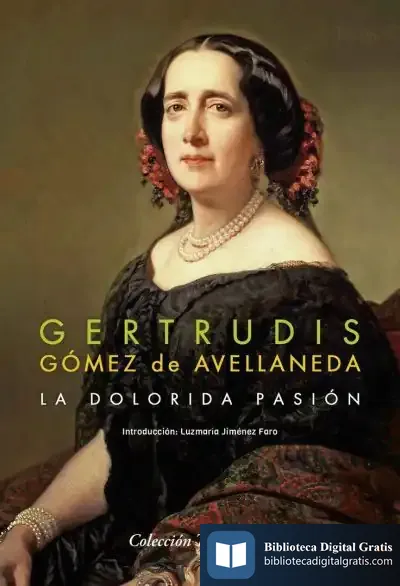 Descargar La Dolorida Pasión de Gertrudis Gómez de Avellaneda