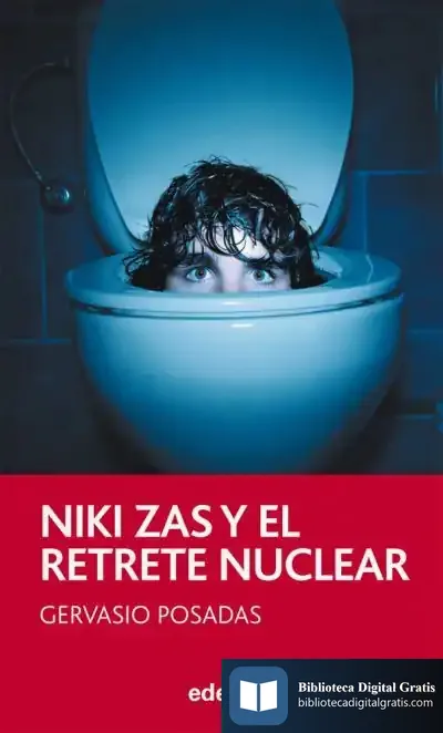 Descargar Niki Zas Y El Retrete Nuclear, De Gervasio Posadas de Gervasio Posadas