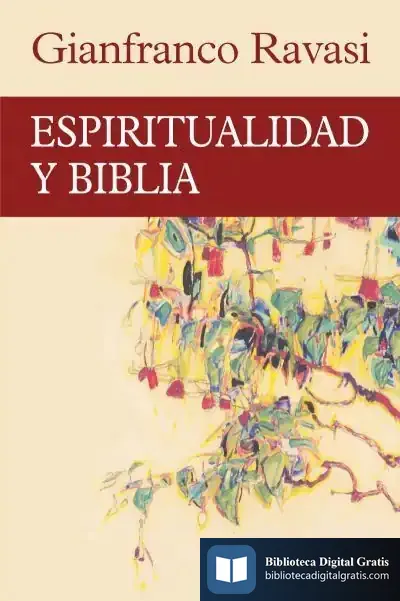 Descargar Espiritualidad Y Biblia de Gianfranco Ravasi