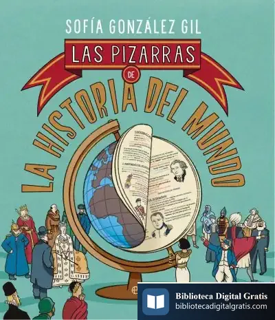 Descargar Pizarras De La Historia Del Mundo de Gil González Sofía