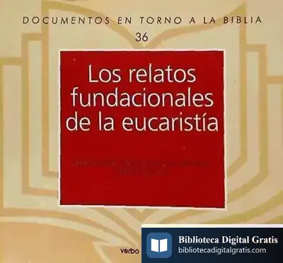Descargar Los Relatos Fundacionales De La Eucaristía de Icb