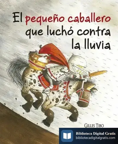 Descargar El Pequeño Caballero Que Luchó Contra La Lluvia