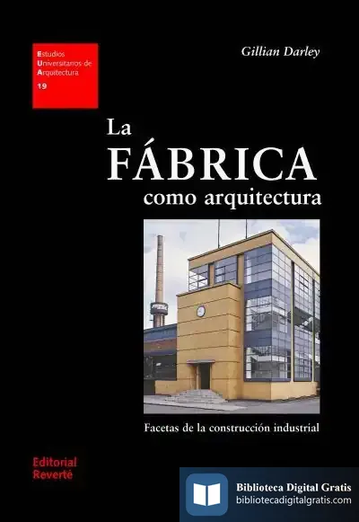 Descargar La Fábrica Como Arquitectura