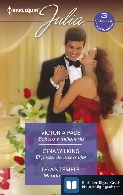 Descargar Soltero Y Millonario; El Poder De Una Mujer; Marido Y Mujer de Gina Wilkins