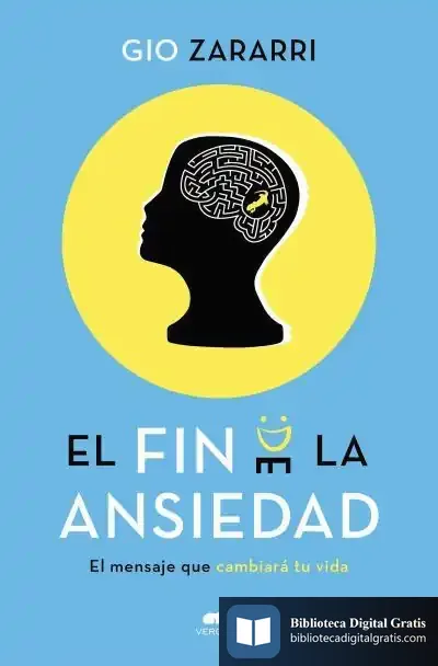 Descargar El Fin De La Ansiedad de Gio Zararri