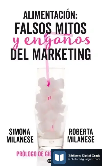 Descargar Alimentación: Falsos Mitos Y Engaños Del Marketing