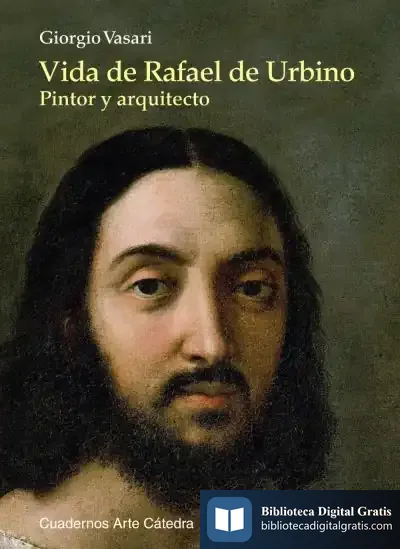 Descargar Vida De Rafael De Urbino de Giorgio Vasari