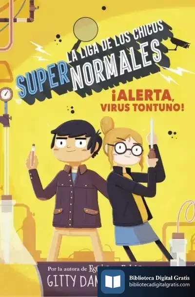 Descargar ¡Alerta, Virus Tontuno! (La Liga De Los Chicos Súper Normales 2)