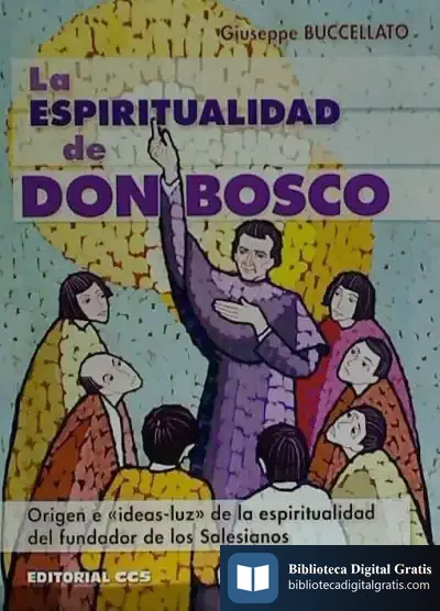 Descargar La Espiritualidad De Don Bosco de Giuseppe Buccellato