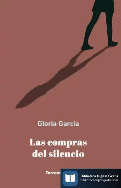 Descargar Las Compras Del Silencio de Gloria García