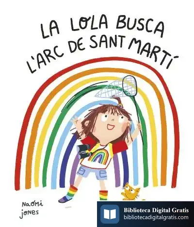 Descargar La Lola Busca L’Arc De Sant Martí