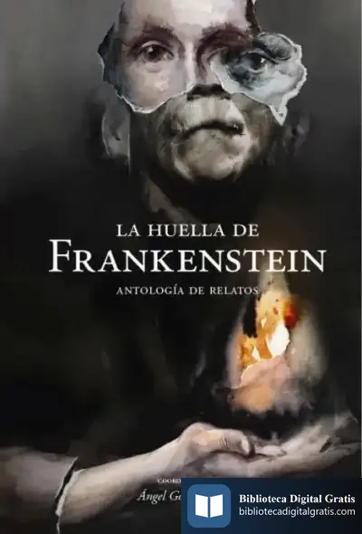 Descargar La Huella De Frankenstein: Antología De Relatos