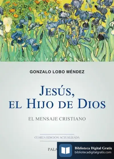 Descargar Jesús, El Hijo De Dios: El Mensaje Cristiano