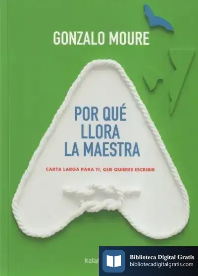 Descargar Por Qué Llora La Maestra de Gonzalo Moure