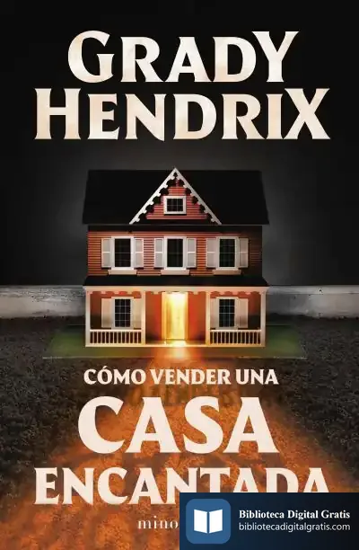 Descargar Cómo Vender Una Casa Encantada de Grady Hendrix