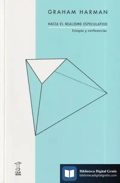 Descargar Hacia El Realismo Especulativo de Graham Harman