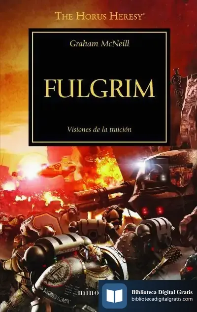 Descargar La Herejía De Horus 5. Fulgrim : Visiones De La Traición