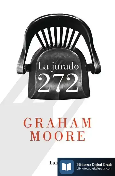 Descargar La Jurado 272 de Graham Moore