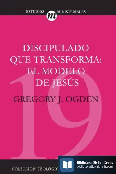 Descargar Discipulado Que Transforma de J. G. Bennett