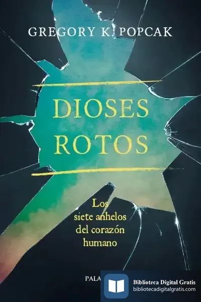 Descargar Dioses Rotos de Gregory K. Popcak