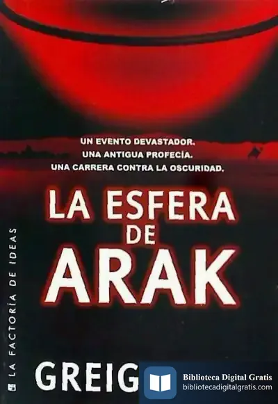 Descargar La Esfera De Arak de Greig Beck