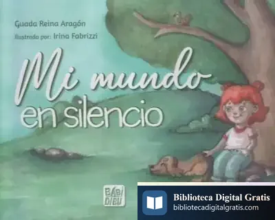 Descargar Mi Mundo En Silencio de Guada Reina Aragón