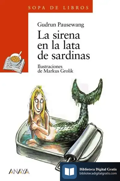 Descargar La Sirena En La Lata De Sardinas de Gudrun Pausewang